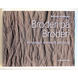 Broderi på broderi. Re-design & tekstilt genbrug