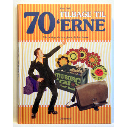 Tilbage til 70´erne - Alle de ting, du har glemt, du kan huske