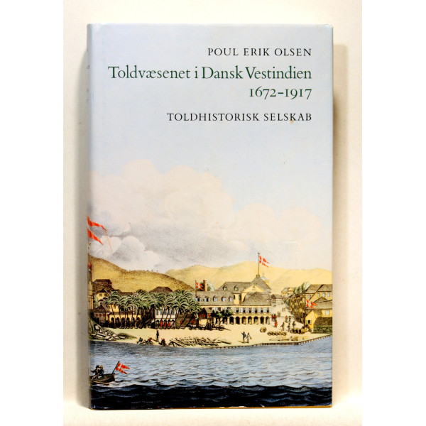 Toldvæsenet i Dansk Vestindien 1672-1917