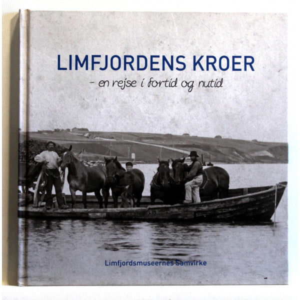 Limfjordens kroer - en rejse i fortid og nutid