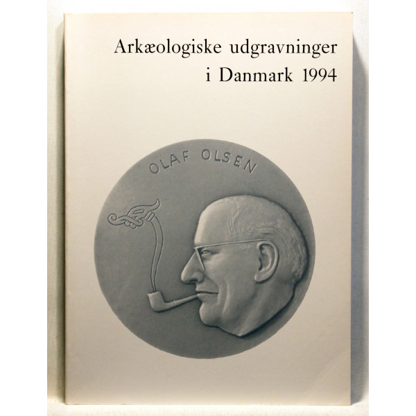 Arkæologiske udgravninger i Danmark. Årgang 1994