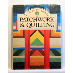 The Complete Book of Patchwork and Quilting