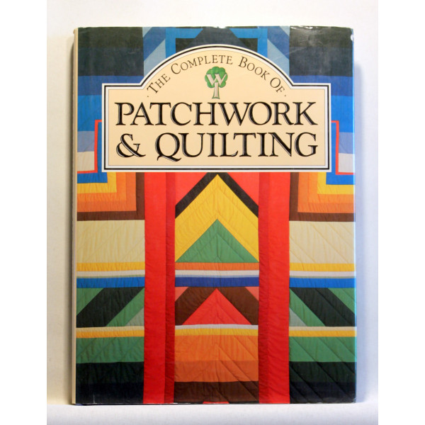 The Complete Book of Patchwork and Quilting