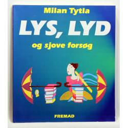 Lys, lyd og sjove forsøg