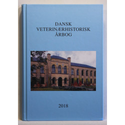 Dansk Veterinærhistorisk Årbog 2018