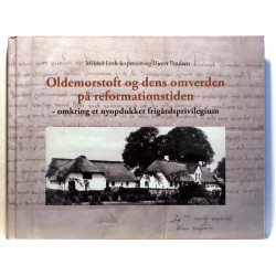 Oldemorstoft og dens omverden på reformationstiden