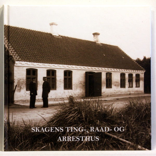 Skagens Ting-, Raad- og Arresthus