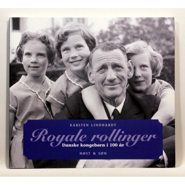 Royale rollinger - danske kongebørn i 100 år