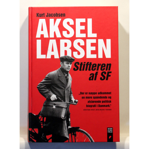 Aksel Larsen - stifteren af SF