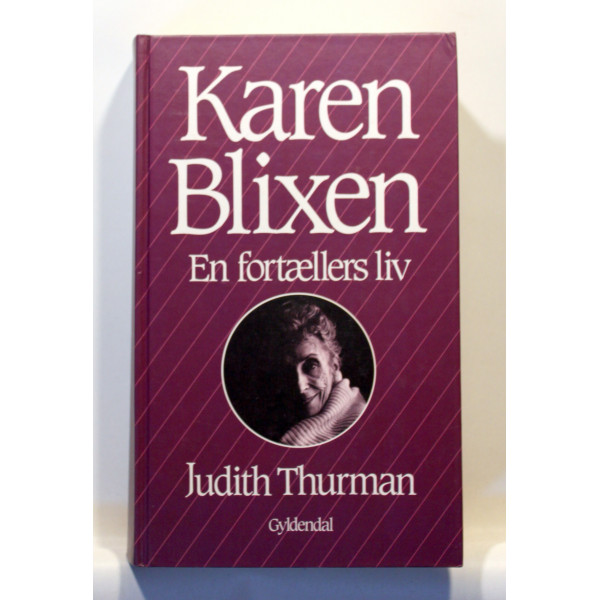 Karen Blixen. En fortællers liv