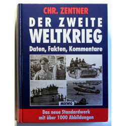 Der Zweite Weltkrieg. Daten, Fakten, Kommentare