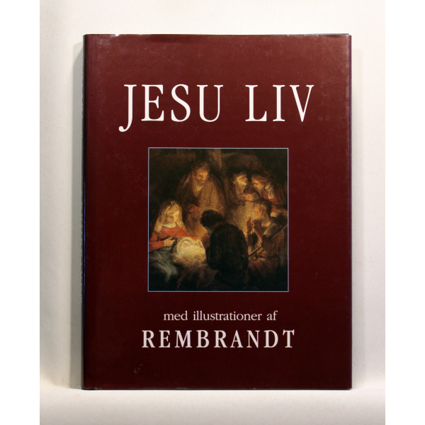 Jesu liv med illustrationer af Rembrandt