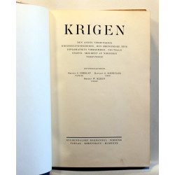 Krigen. Den anden Verdenskrig, Krigsbegivenhederne, den økonomiske Krig, Diplomatiets Virksomhed, neutrale Stater, skildret af nordiske Sagkyndige