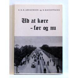 Ud at køre - før og nu