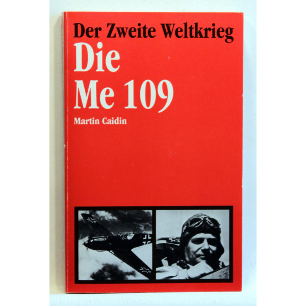 Die Me 109. Der Zweite Weltkrieg