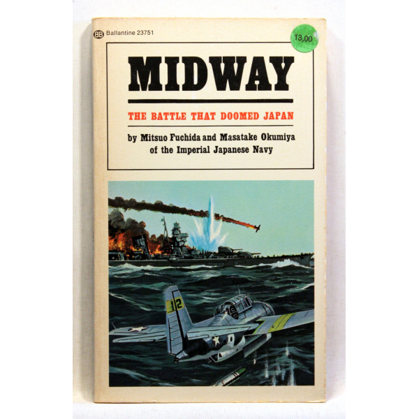 Midway. The battle that doomed Japan