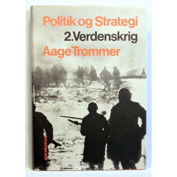 Politik og Strategi. 2. Verdenskrig