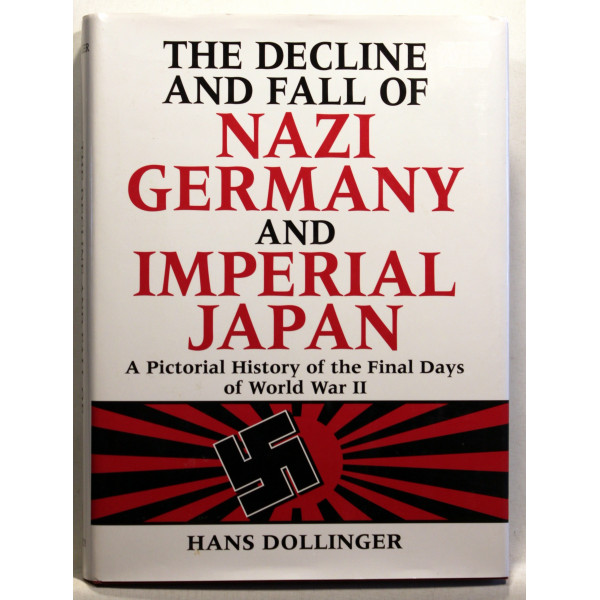 The Decline and Fall of Nazi Germany and Imperial Japan