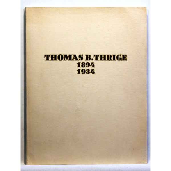 Thomas B. Thrige 1894-1934