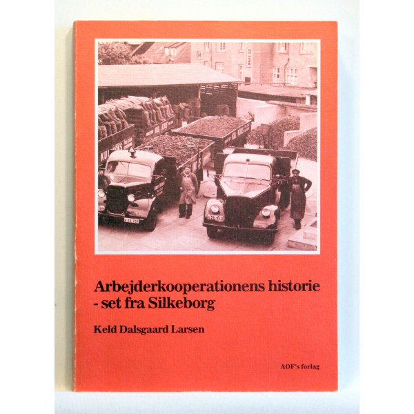Arbejderkooperationens historie - set fra Silkeborg