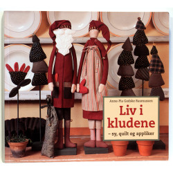 Liv i kludene - sy, quilt og appliker