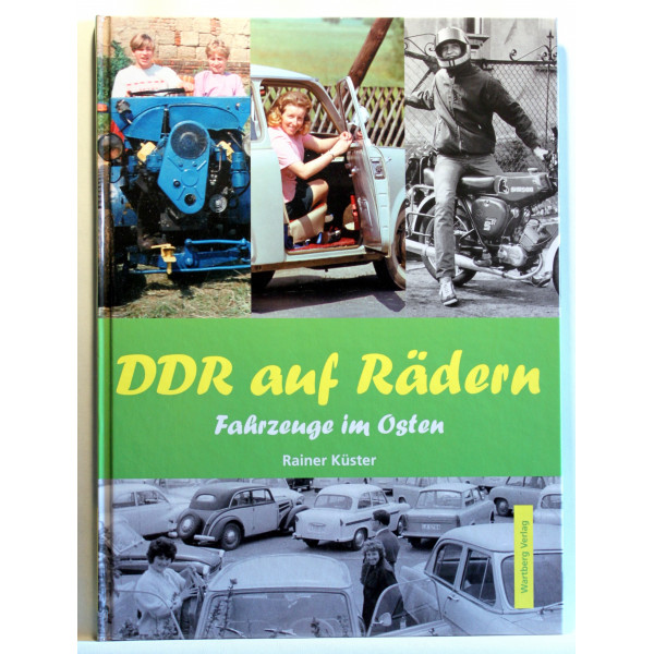 DDR auf Radern. Fahrzeuge im Osten
