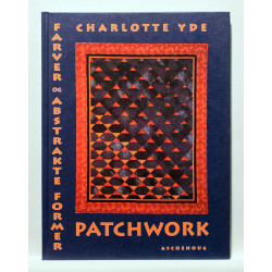Patchwork, farver og abstrakte former