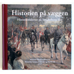 Historien på væggen. Historiemalerier på Sønderborg Slot