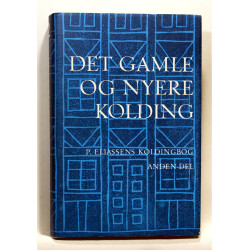 Det gamle og nyere Kolding.