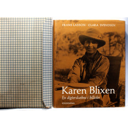Karen Blixen. En digterskæbne i billeder