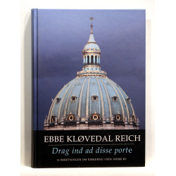 Drag ind ad disse porte. 14 beretninger om kirkerne i den indre by