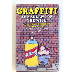 Graffiti. The Scrawl of the Wild No. 1