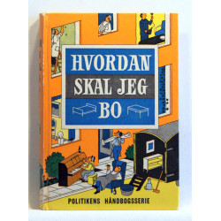Hvordan skal jeg bo