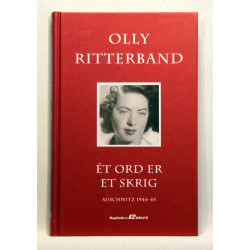 Et ord er et skrig. Auschwitz 1944-45