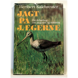 Jagt på jægerne. En debatbog om jægeren og naturen.