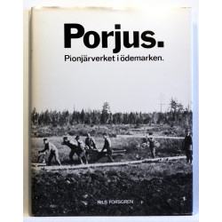 Porjus. Pionjarverket i odemarken
