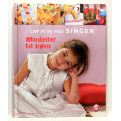 Lær at sy med Singer. Modeller til børn