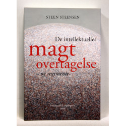 De intellektuelles magtovertagelse - og regimente