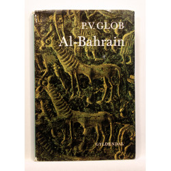 Al-Bahrain. De danske ekspeditioner til oldtidens Dilmun