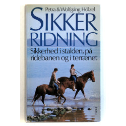 Sikker ridning. Sikkerhed i stalden, på ridebanen og i terrænet