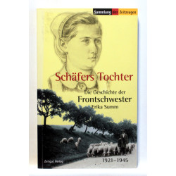 Schafers Tochter. Die Geschichte der Frontschwester