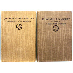 Johannes's Aabenbaring fortolket af H. Wellejus. Johannes-Evangeliet fortolket af C. Skovgaard-Petersen