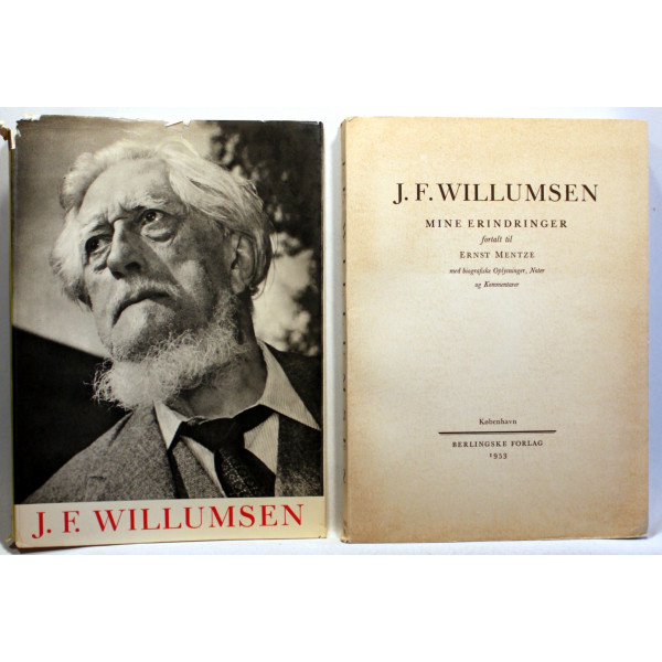 J. F. Willumsen - Mine Erindringer fortalt til Ernst Mentze med biografiske Oplysninger, Noter og Kommentarer