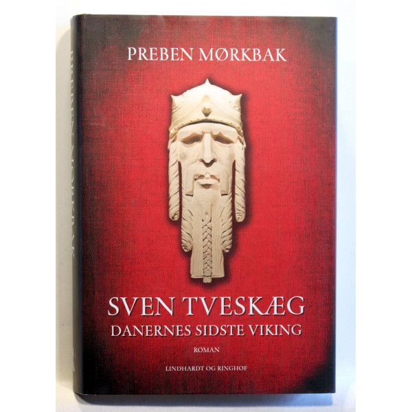 Sven Tveskæg. Danernes sidste viking