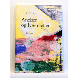 Anelser og lyse nætter. En skitseroman