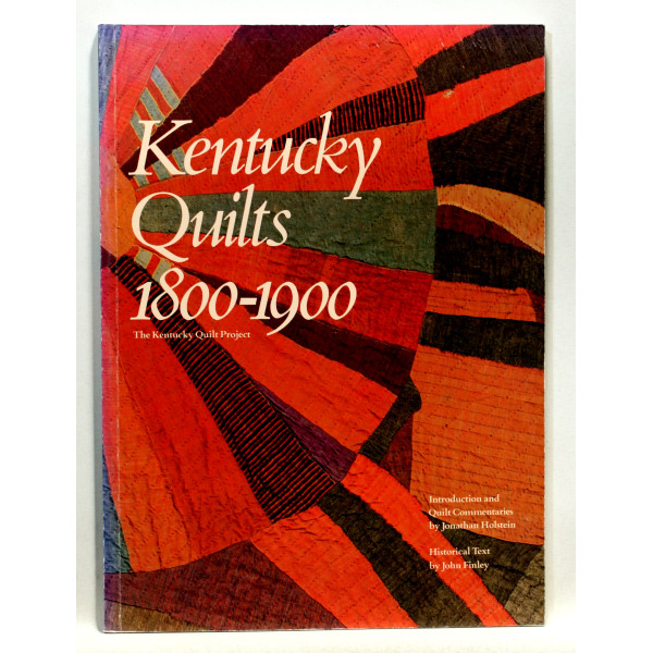 Kentucky Quilts 1860-1900. The Kentucky Quilt Project