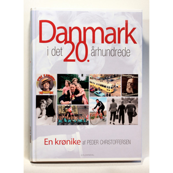 Danmark i det 20. århundrede. En krønike
