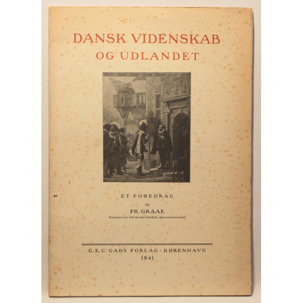 Dansk Videnskab og Udlandet. Et Foredrag