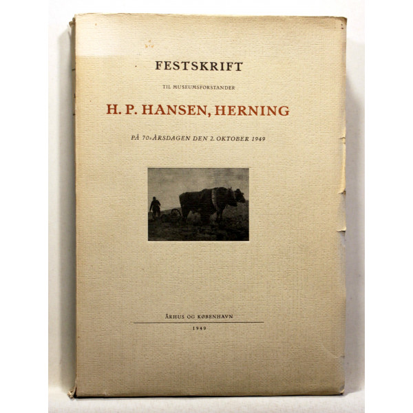 Festskrift til Museumsforstander H.P. Hansen, Herning. På 70- Årsdagen den 2. Oktober 1949