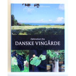 Oplevelser fra danske vingårde